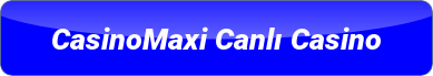 CasinoMaxi Canlı Casino